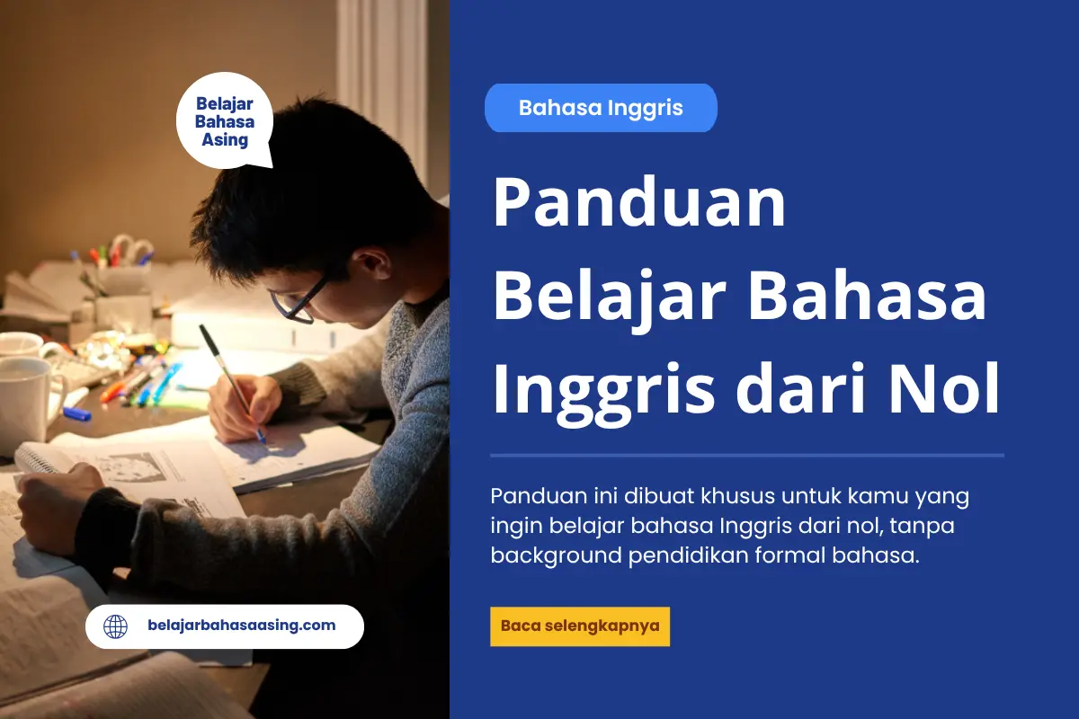 Belajar Bahasa Inggris dari Nol Panduan Lengkap untuk Pemula Indonesia - Belajar Bahasa Asing