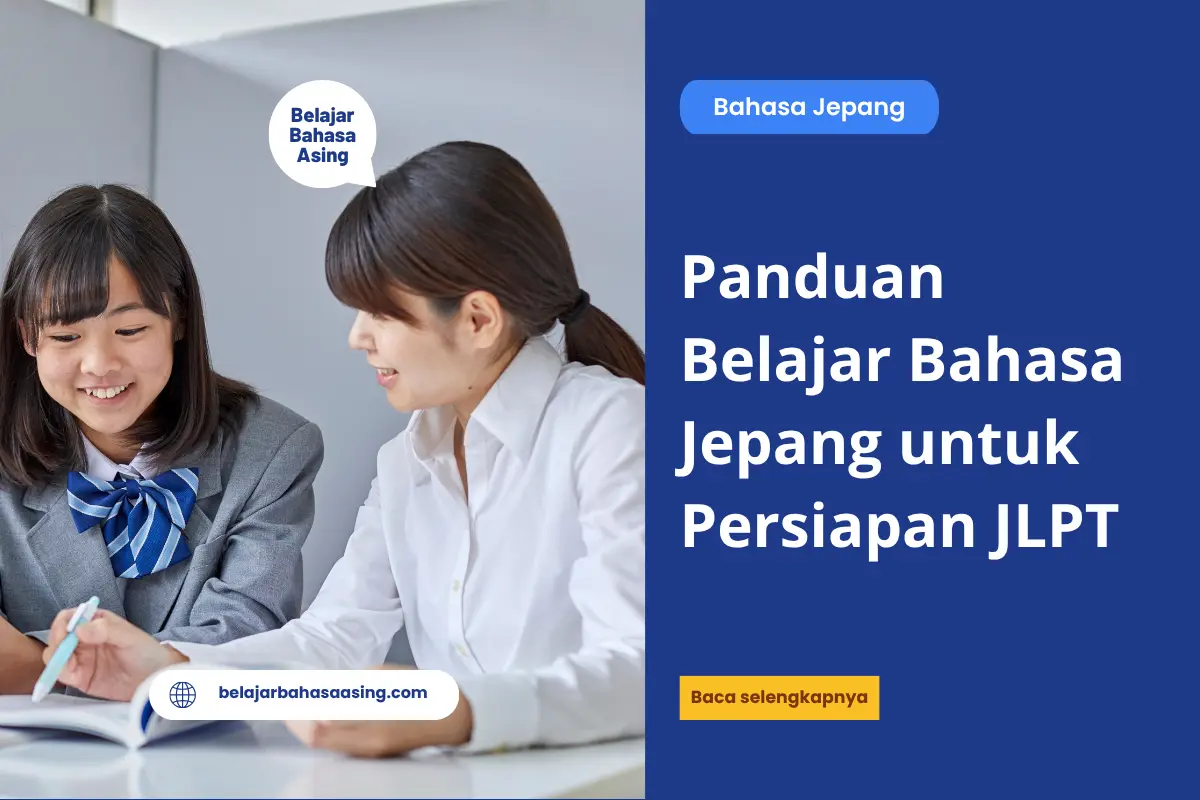 Panduan Belajar Bahasa Jepang untuk Persiapan JLPT - Belajar Bahasa Asing