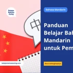 Panduan Belajar Bahasa Mandarin untuk Pemula - Belajar Bahasa Asing