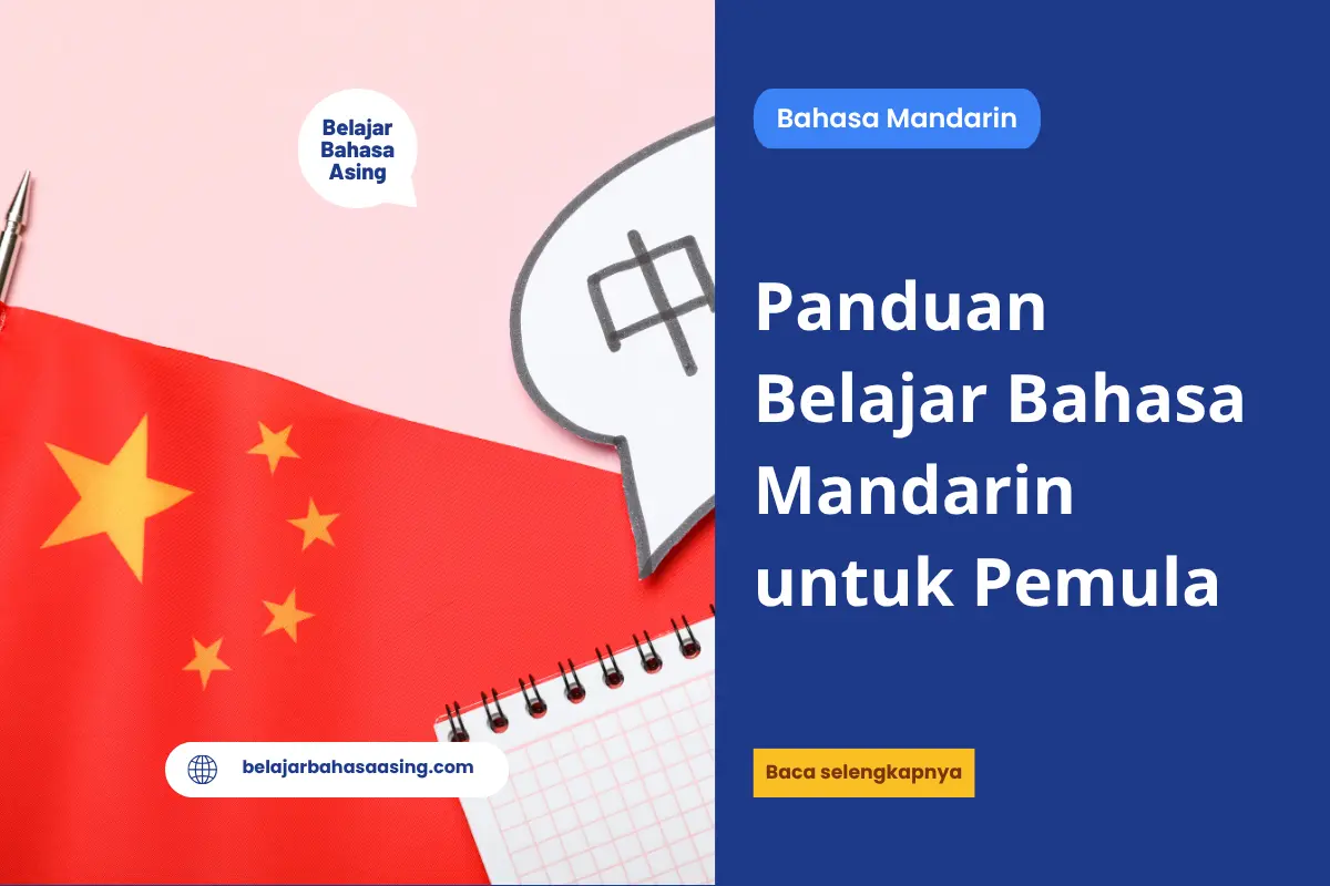Panduan Belajar Bahasa Mandarin untuk Pemula - Belajar Bahasa Asing
