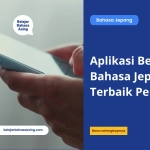 Aplikasi Belajar Bahasa Jepang Terbaik Pemula - Belajar Bahasa Asing