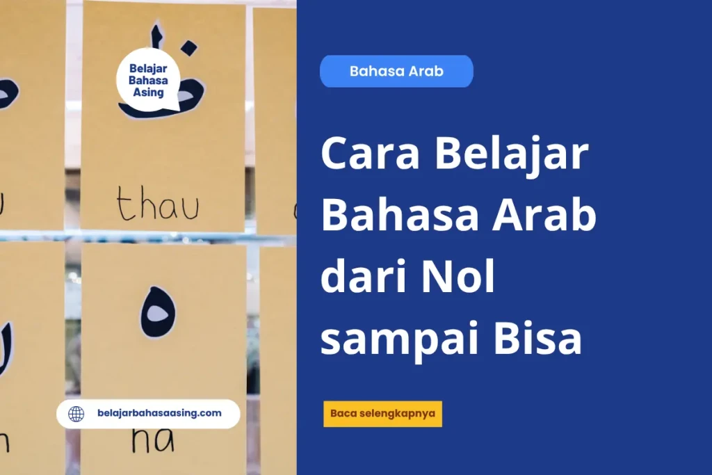 Cara Belajar Bahasa Arab dari Nol sampai Bisa - Belajar Bahasa Asing