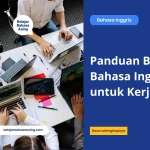Panduan Belajar Bahasa Inggris untuk Kerja